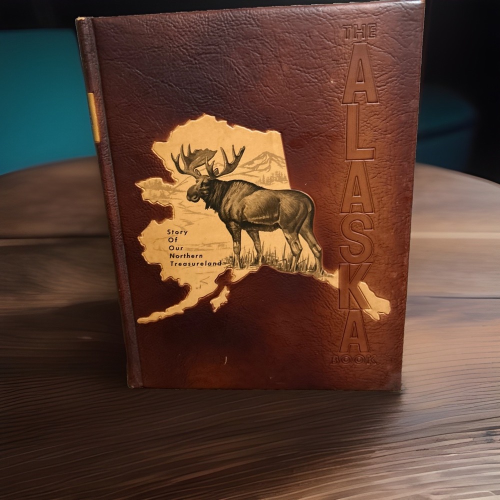 Vintage 1st Edition The Alaska Book Story Northern Treasureland Brown & Bigelow